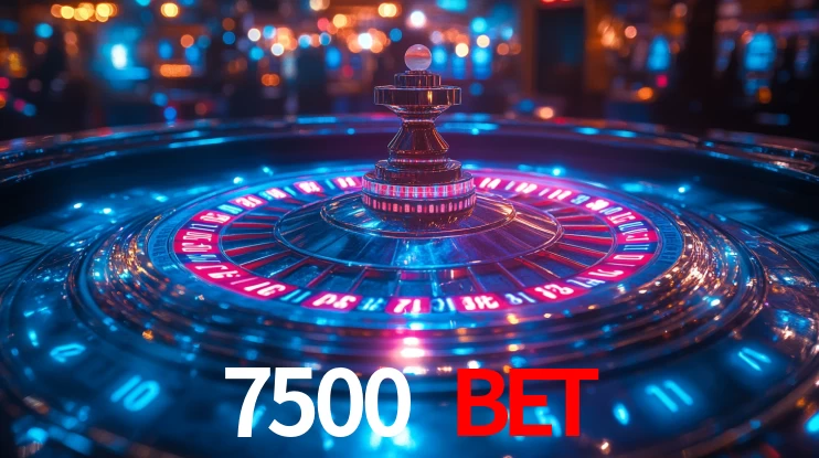 7500 BET